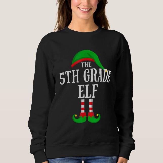The 5th Grade Elf Family Group Matching Christmas  Sweatshirt (Vorderseite)