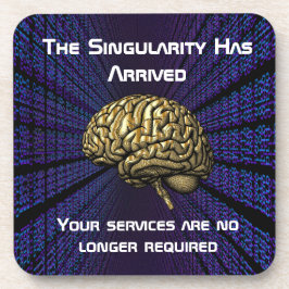 The AI Singularity Has Arrived Getränkeuntersetzer