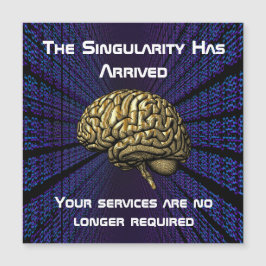 The AI Singularity Has Arrived Magnetkarte