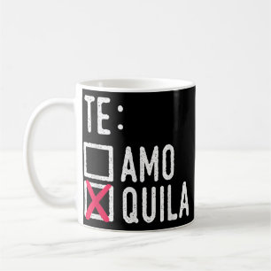 The Amo Quila Tequila Liquor Shot Alcohol Party Kaffeetasse
