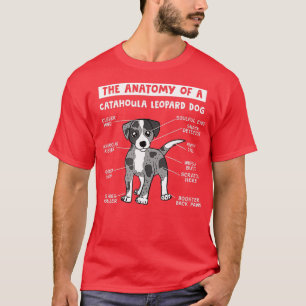 The Anatomy Of A Catahoula Leopard Dog Catahoula L T-Shirt