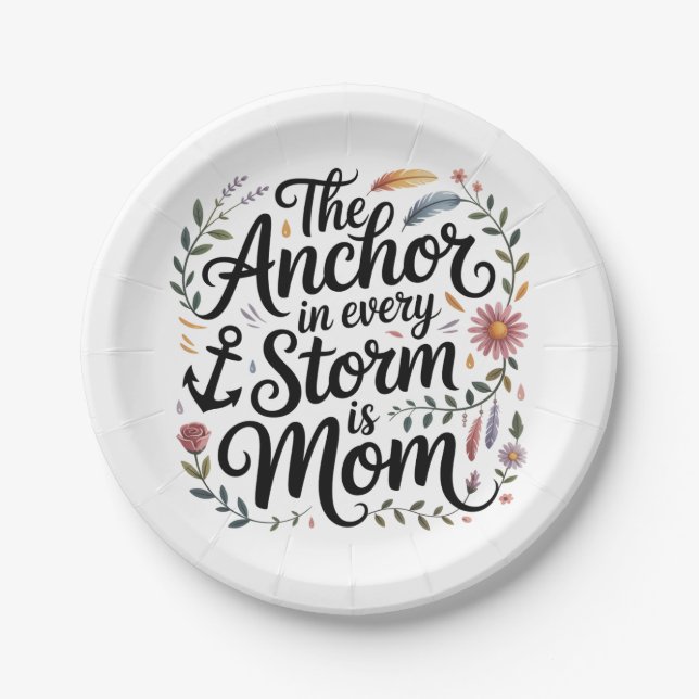 The Anchor In Every Storm Is Mom Pappteller (Vorderseite)