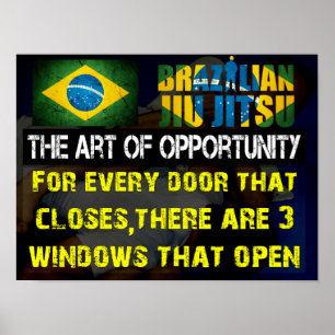 "The Art of Opportunity" Brasilianerin Jiu Jitsu P Poster