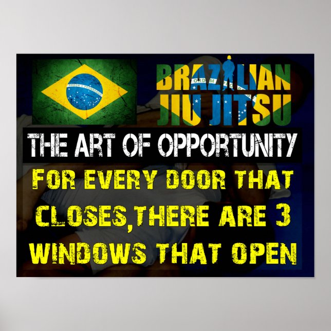 "The Art of Opportunity" Brasilianerin Jiu Jitsu P Poster (Vorne)