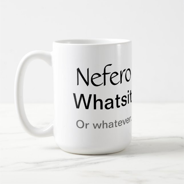 The Atlantis Grail - Nefero Whats humorvolle Tasse (Links)