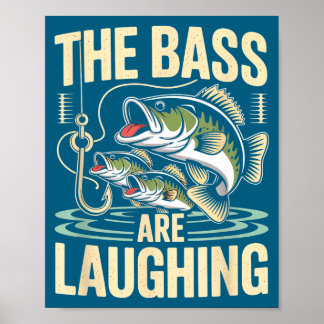 The B Are Laughing Funny Fishing Design  Poster