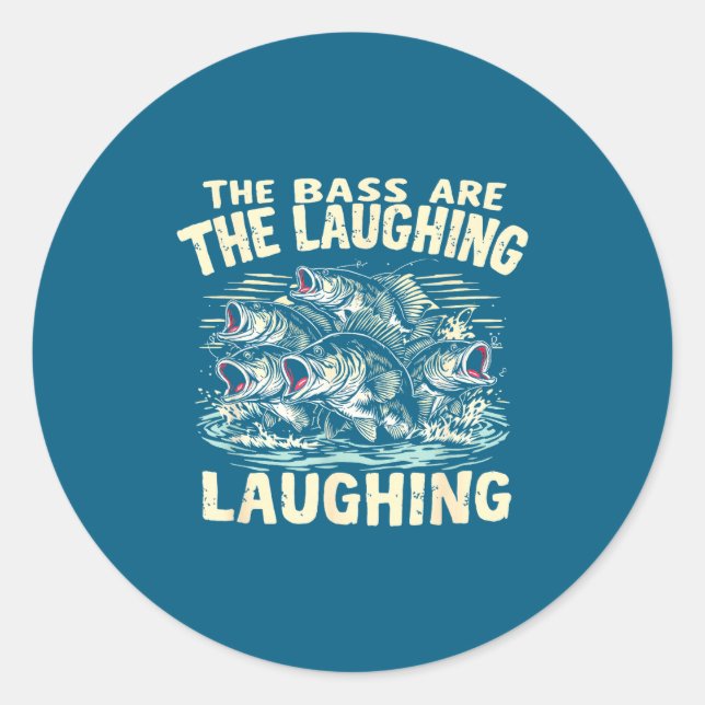 The B Are Laughing Funny Fishing Design  Runder Aufkleber (Vorderseite)