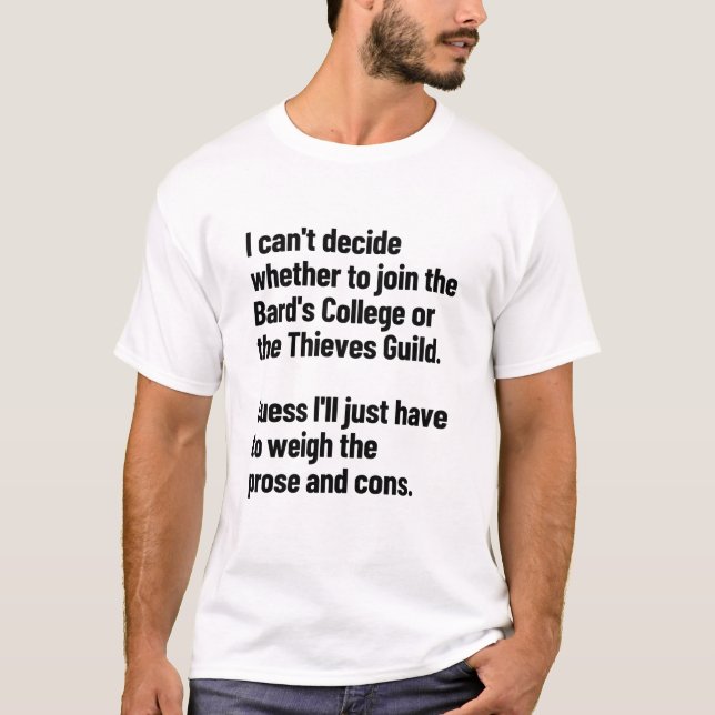 The Bard's College Or The Thieves Guild? T-Shirt (Vorderseite)