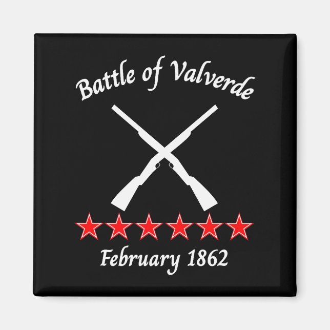 The Battle Of Valverde New Mexico 1862 Civil Battl Magnet (Vorne)