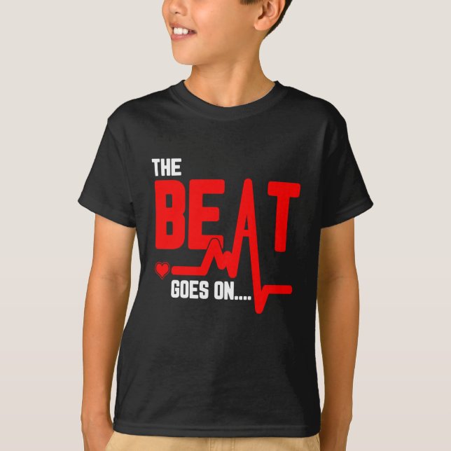 The Beat Goes On Heart Surgery Survivor Heartbeat T-Shirt (Vorderseite)