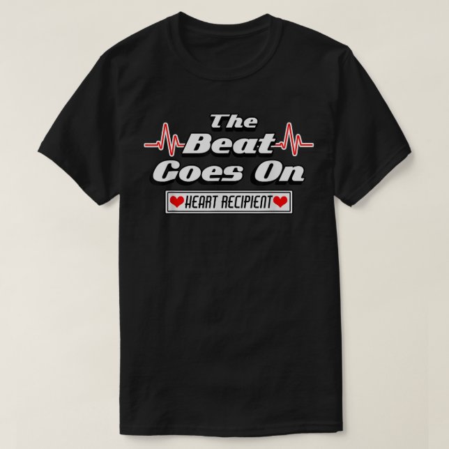 The Beat Goes On Heart Transplant Recipient Tee T- (Design vorne)