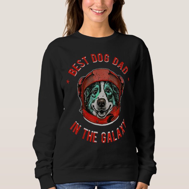The Best Australian Shepherd Dad in the galaxy - A Sweatshirt (Vorderseite)