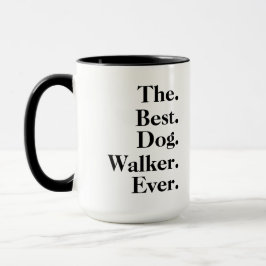 'The Best Dog Walker Ever' Playful Fun Gift Tasse