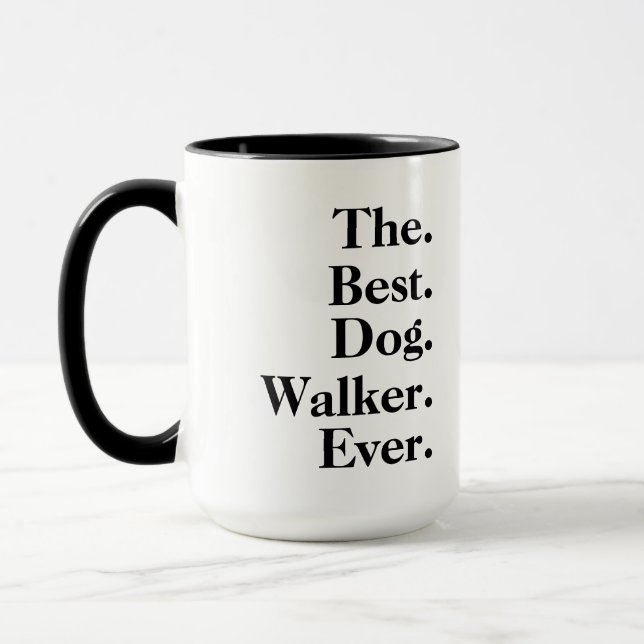  'The Best Dog Walker Ever' Playful Fun Gift  Tasse (Links)