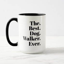 'The Best Dog Walker Ever' Playful Fun Gift Tasse