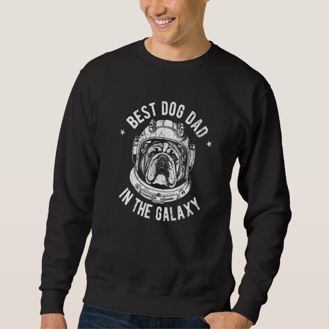 The Best English Bulldog Dad in the galaxy - Engli Sweatshirt (Vorderseite)
