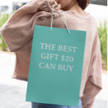 The best Gift 20$ can Buy Funny Mittlere Geschenktüte<br><div class="desc">This design may be personalized in the area provided by changing the photo and/or text. Or it can be customized by clicking Personalize this Template and then choosing the click to customize further option and delete or change the color of the background, add text, change the text color or style,...</div>