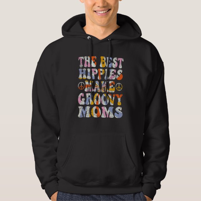 The Best Hippies Make Groovy Moms Groovy Mom Retro Hoodie (Vorderseite)