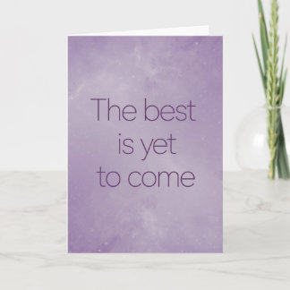 "The Best Is Yet To Come" Hope Card Karte