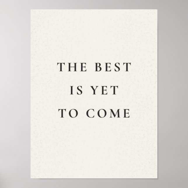 The best is yet to come poster (Vorne)