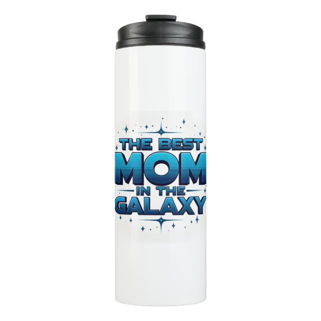 The Best Mom in the Galaxy Travel Thermal Tumbler Thermosbecher (Vorderseite)