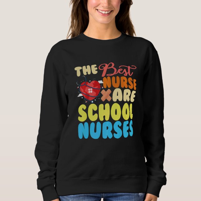 The best nurse are school nurse Premium Sweatshirt (Vorderseite)