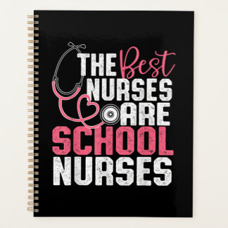 The Best Nurses Are School Nurses Planer