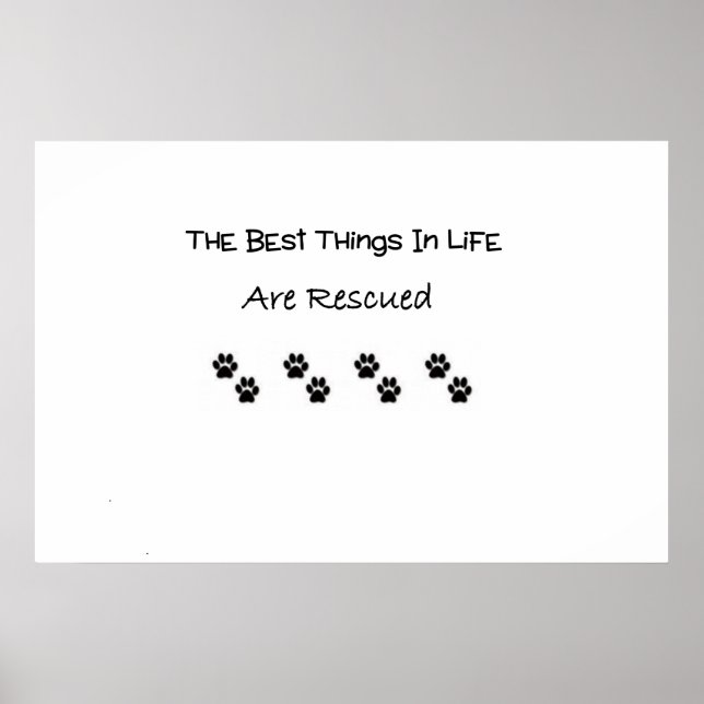 The Best Things In Life Are Rescued Poster (Vorne)