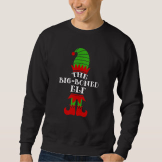 The Big-Boned Elf Christmas Matching Family Cowork Sweatshirt