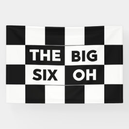 The Big Six Oh Black White Checkered 60th Birthday Banner