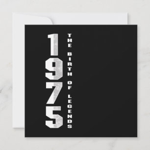 The Birth Of Legends 1975 45 th Birthday Gift Einladung