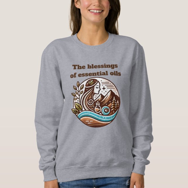 The blessings of essential oils sweatshirt (Vorderseite)