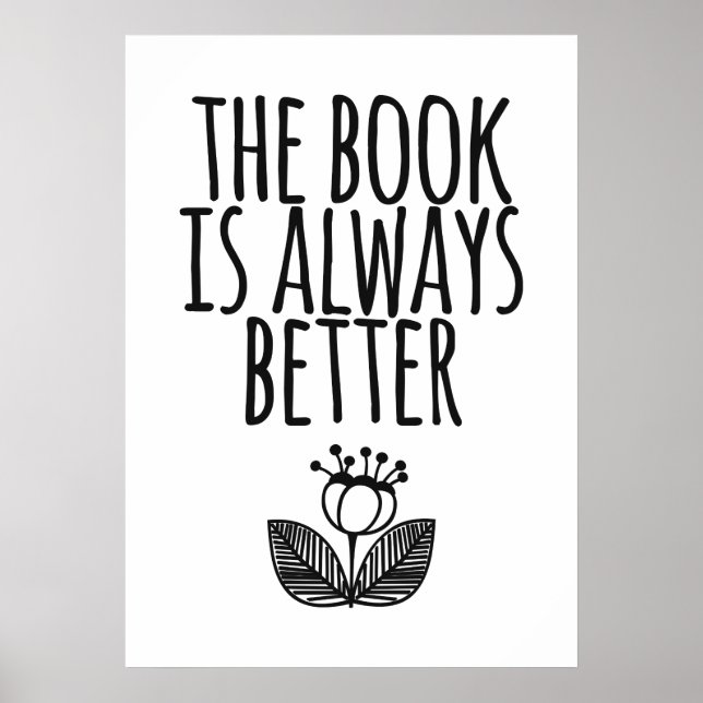 The Book is Always Better Poster (Vorne)