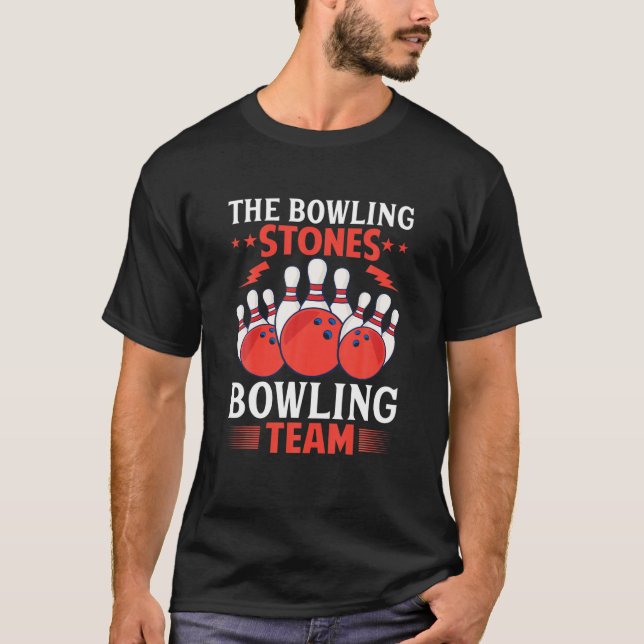 The Bowling Stones Bowling Team Funny Bowler T-Shirt (Vorderseite)