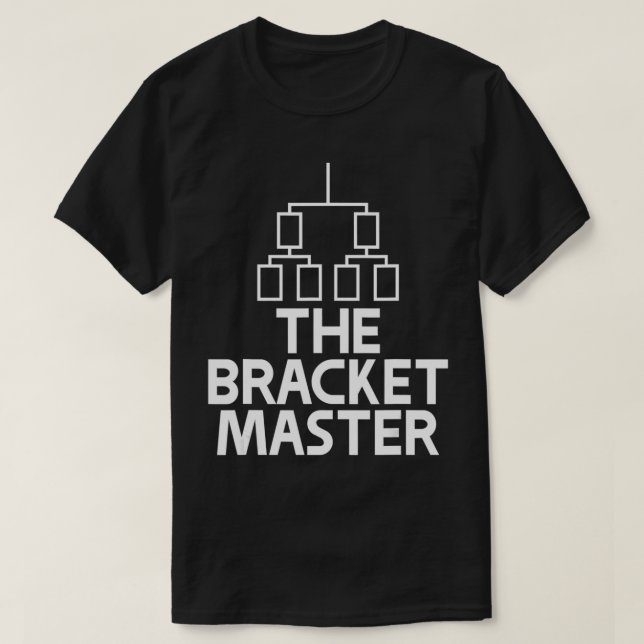 The Bracket Master Basketball Tournament  T-Shirt (Design vorne)