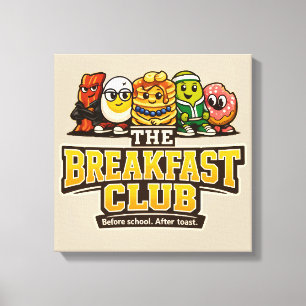 The Breakfast Club - Foodie Feinde Leinwanddruck