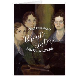 The Bronte Sisters - Die originellen Fanfic Writer