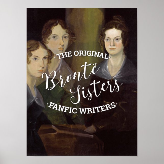The Bronte Sisters - Die originellen Fanfic Writer Poster (Vorne)