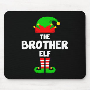 The Brother Elf Funny Christmas Matching Family Pa Mousepad