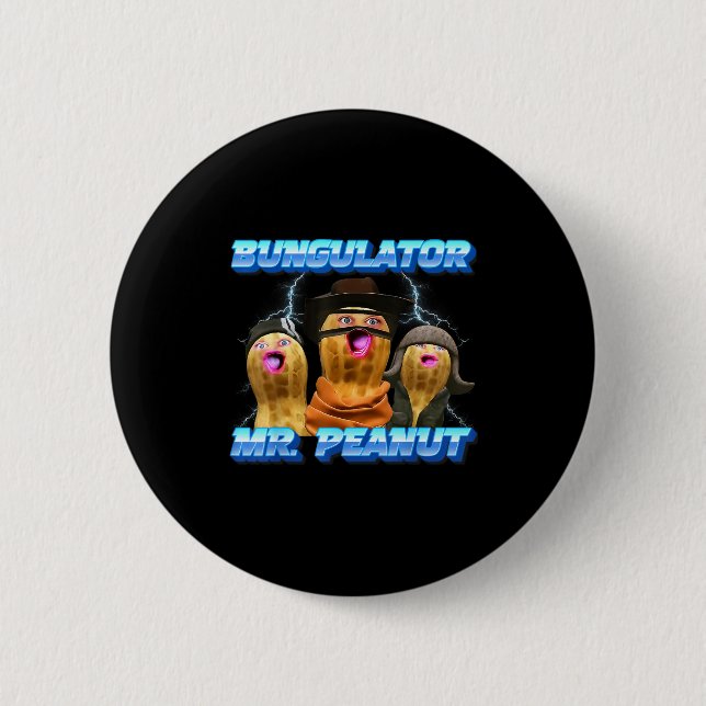 The Burnt Peanut Funny Goop Mr. Peanut Bungulator  Button (Vorderseite)