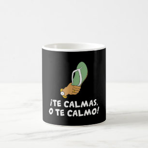 The Calmas O Te Calmo Hispanic Spanisch Kaffeetasse