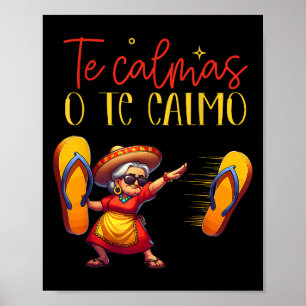The Calmas O The Calmo Funny Spanish Mother Mama E Poster