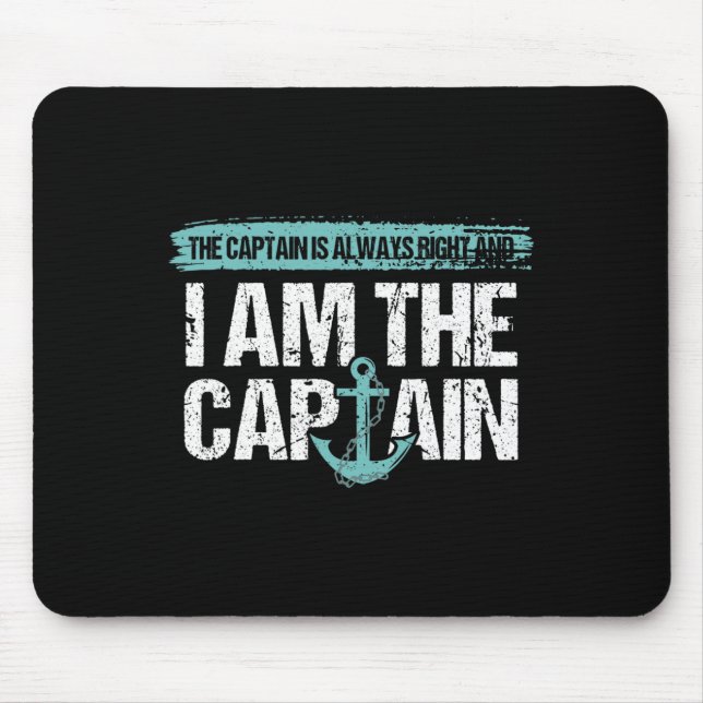 The Captain Is Always Right - Fun Boot Captain Gif Mousepad (Vorne)