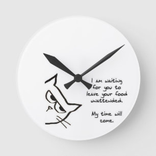 The Cat Will Steal Your Food - Funny Cat Clock Runde Wanduhr