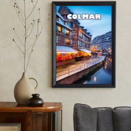 The charm of the Colmar Christmas market Poster
