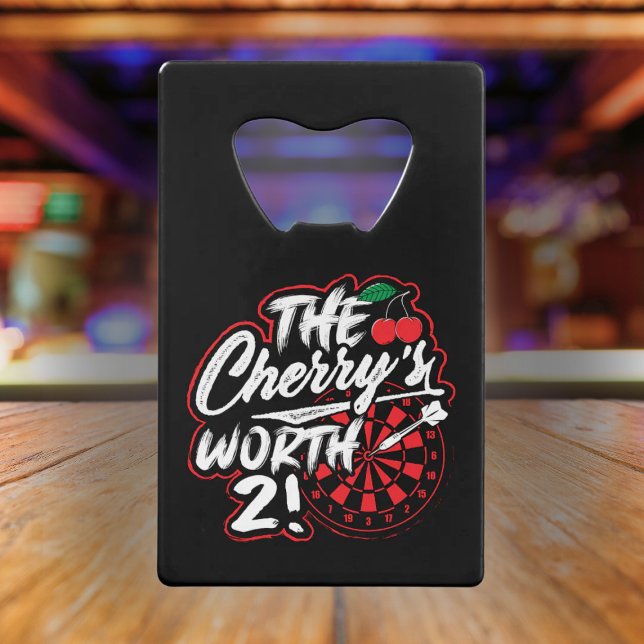 The Cherry's Worth 2 - Funny Dart Player Geldbeutel Flaschenöffner (Von Creator hochgeladen)