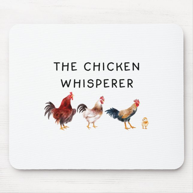 The Chicken Whisperer Funny  Mousepad (Vorne)