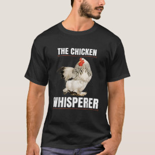 The Chicken Whisperer Shirt Funny Bauer T Shirt