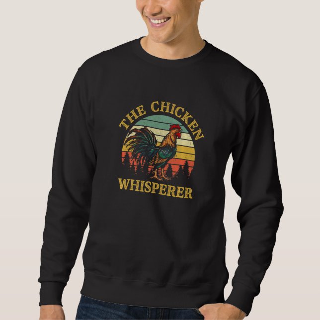 The Chicken Whisperer Vintage  Chicken  Farming Sweatshirt (Vorderseite)