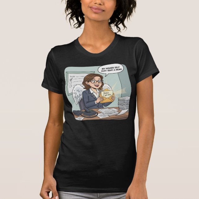 The Clarity Memo — Relax, Your Higher Self’s Got T T-Shirt (Vorderseite)